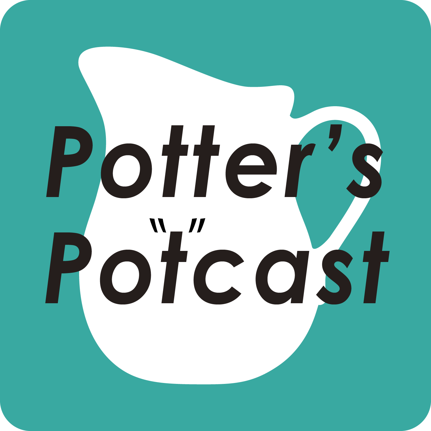 Potter's Po"t"cast